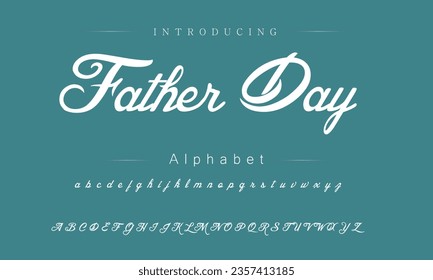 Father Day Font. Alphabet. Script. Typeface. Label .Vintage typeface. For labels and different type designs