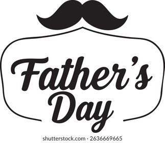 Father day graphic with mustache and decorative frame in black and white vector