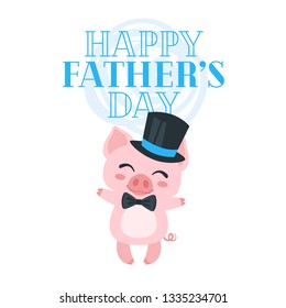 Father day greeting card template with piggy in top hat and bow tie. Vector illustration.