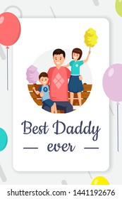 Father day greeting card vector template. Fatherhood holiday postcard cartoon concept with festive balloons. Happy dad with little children eating sweets flat vector illustration with calligraphy