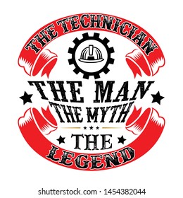 Father Day Quote and Slogan. The man the myth the legend, good for Tee Shirt Print