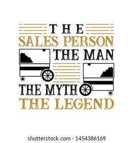 Father Day Quote and Slogan. The man the myth the legend, good for Tee Shirt Print