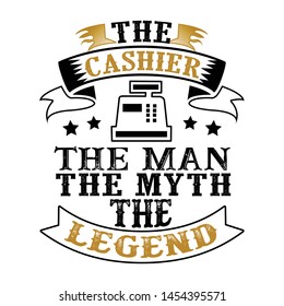 Father Day Quote and Slogan. The man the myth the legend, good for Tee Shirt Print