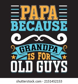 Father day t shirt design with custom vector of father day element