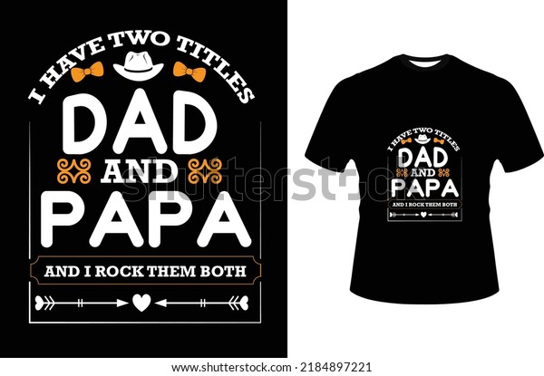 father day t shirt\
design