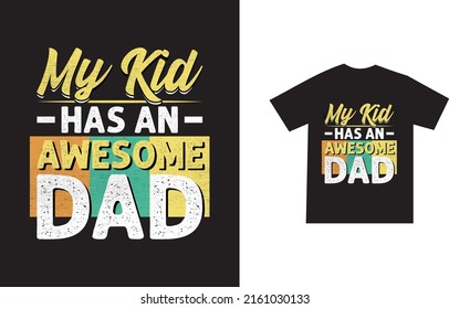 Father day tshirt design and dad or papa lover printable Vector