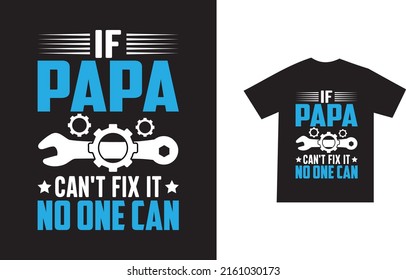 Father day tshirt design and dad or papa lover printable Vector
