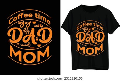 FATHER DAY T-SHIRT DSIGN. DAD and MOM