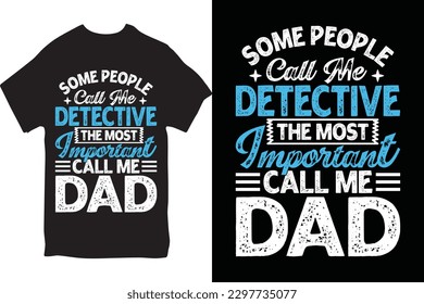 Father Day T-shirt, Father day Retro, Typography, Vintage t-shirt for Fathers day gift and Fathers day Lover tshirt.
