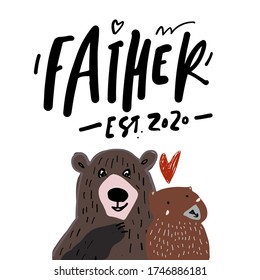 Father Est. 2020. Bear. Flat Illustration. Father's Day Card.