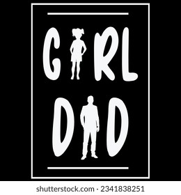 Father of girls proud new girl dad t-shirt design