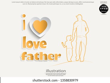   Father  hand in hand hug  baby   -  Happy Father's Day celebration - Text I love father and Heart.