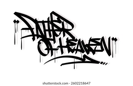 FATHER OF HEAVEN graffiti tag style design