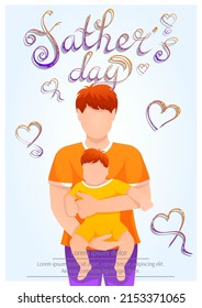 Father is holding baby. Lettering: Father's Day. Father and son, Family, Father's day concept. A4 vector illustration for flyer, poster, greeting card.
