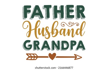 father husband grandpa -  Funny Dad Beards Vector Shirt, Daddy Dad Cap Typography Papa Design Template. Billboard, Poster, Social Media, Greeting Card. Vector illustration