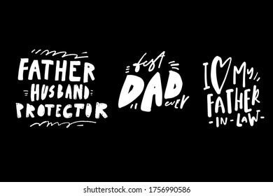 Father. Husband. Protector. Best dad. I love my father. Hand lettering illustration for your design. Father’s Day