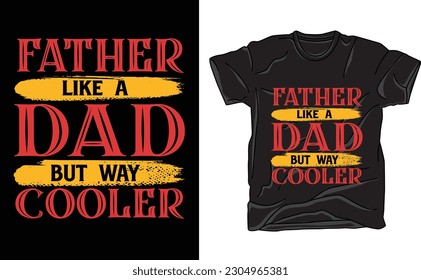 father like a dad but way cooler