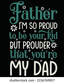 Father Im Proud Be Your Kid Stock Vector (Royalty Free) 2156769857 ...