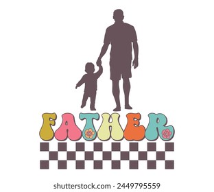 Father Retro T-shirt, Retro Father's Day, Father's Day, Funny Dad, Dad Quotes, Retro Papa, Groovy Dad, Cut File For Cricut And Silhouette