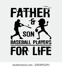 Father and son baseball players for life T-Shirt