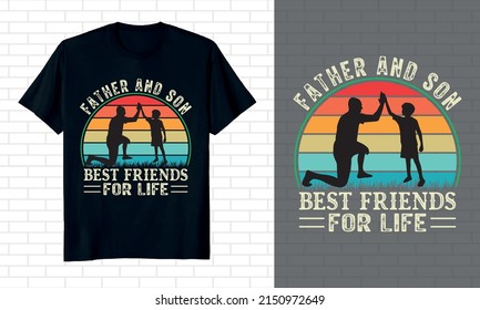 Father and son best friends for life father day t-shirt design. vector retro t-shirt design 