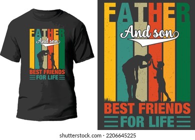 Father and son best friends for life t shirt design.