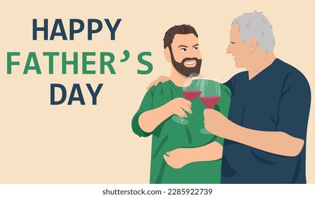 Father and son drinking wine and smilimng. Happy Father's Day. Adult man with dad. Vector illustration