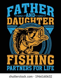 Father and son fishing partners for life, I'd Rather be fishing with my son, I'd Rather be fishing with my Daughter, fishing t-shirt design, fish t-shirt, 