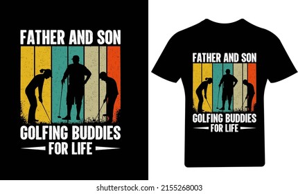 Father And Son Golfing Buddies For Life T-Shirt Design