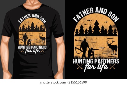 Father and son Hunting partners for life T-Shirt Design