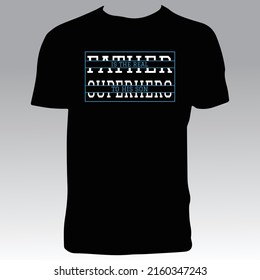 Father Tee Design And Vector Illustration. 