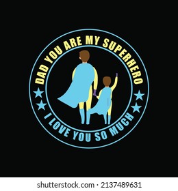 Father t-shirt design for father's day 