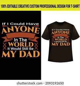 Father t-shirt design. Happy father's day t-shirt.dad t-shirt vector.fatherhood gift shirt design.