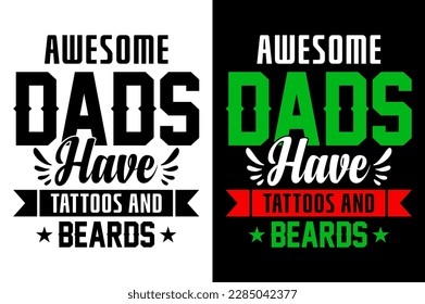 Father t-shirt design, Vector graphic, typographic pro vector happy fathers day