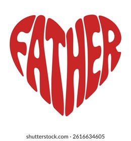 Father Typography in Heart Shape – Red Vector Illustration for Father's Day, Love, and Family Themes, father's Day Family Love Themes, Art Illustration