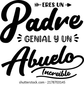 as a father you are the best as a grandfather incredible lettering, lettering in Spanish, calligraphy, Spanish version