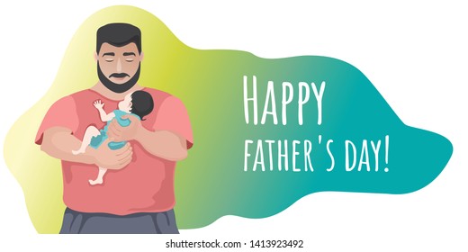 Fatherhood.The father holds the child in his arms.  Happy father's day inscription.