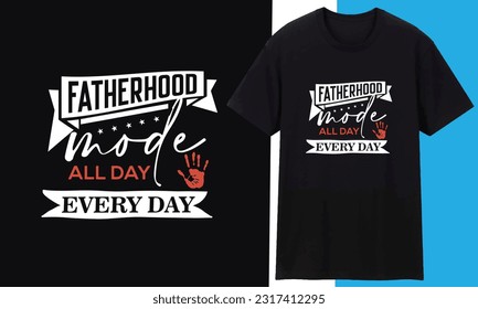 Fatherhood Mode All Day Every Day