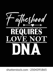 Fatherhood requires love not DNA