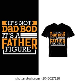 Fathers, Dad, Papa graphics vector t shirt Design