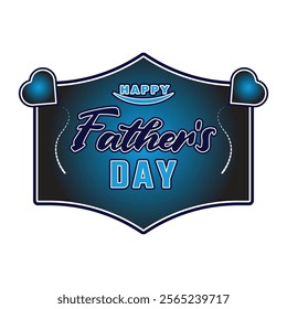 Fathers Day 2025, Happy Fathers Day logo. 