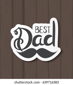 Fathers Day Background. Best Dad Vector Illustration EPS10