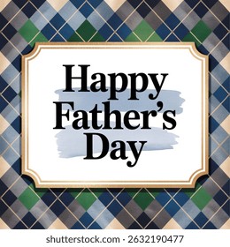 Fathers Day Background Frame. An illustration of a title block for Father s Day with a plaid argyle border for use in website wallpaper design, presentation, desktop, invitation. Vector illustration