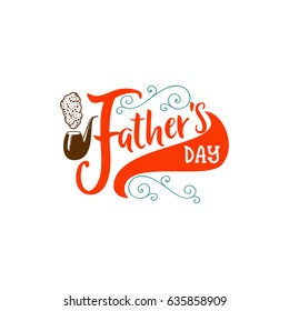 Father's Day badge design . Sticker, stamp, logo - handmade. With the use of typography elements, calligraphy and lettering