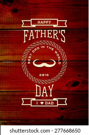 Fathers day badges logos and labels for any use, on wooden background texture