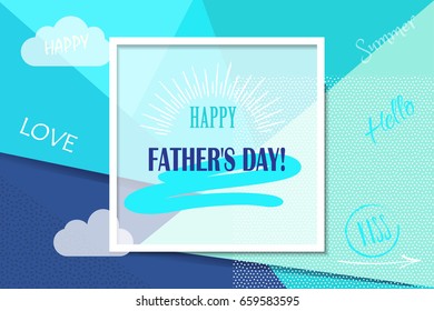 Fathers day banner design with lettering, Abstract background, blue color. Summer Holiday decoration, frames, paper texture. Flat design template.