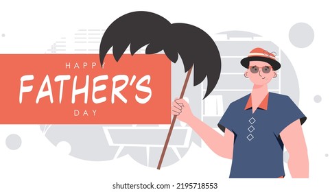 Father's day banner. The guy is holding his mustache on a stick. Cartoon style. Vector.