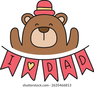 Fathers Day Bear concept. Cute bear illustration with a festive "I Love Dad" banner. in color line style