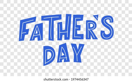 Father's day blue text hand-drawn with png background