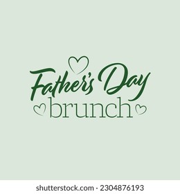 Father's Day Brunch Post for Social Media, Email Newsletters, Website Header, Banner Image, Sign, Poster, Father's Day Brunch, Green Background